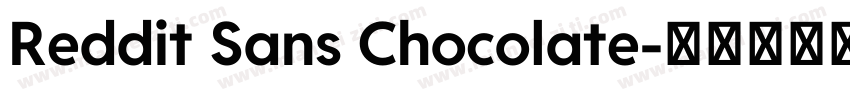 Reddit Sans Chocolate字体转换